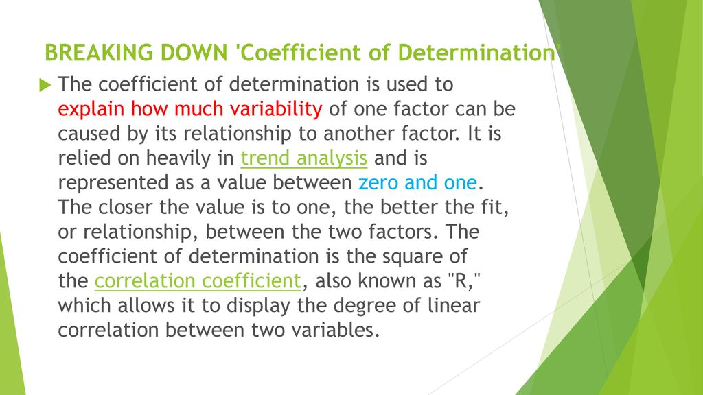 BREAKING DOWN Coefficient of Determination