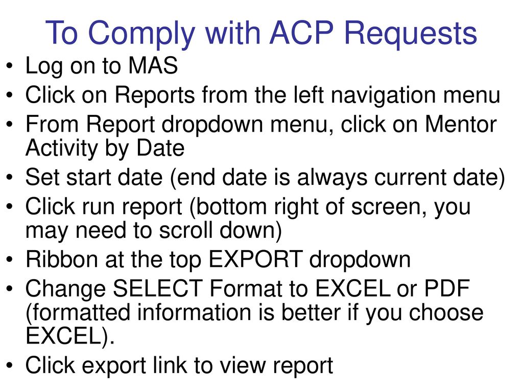 To Comply with ACP Requests