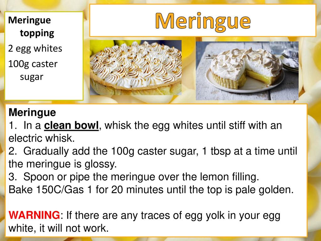 Meringue Meringue topping 2 egg whites 100g caster sugar Meringue