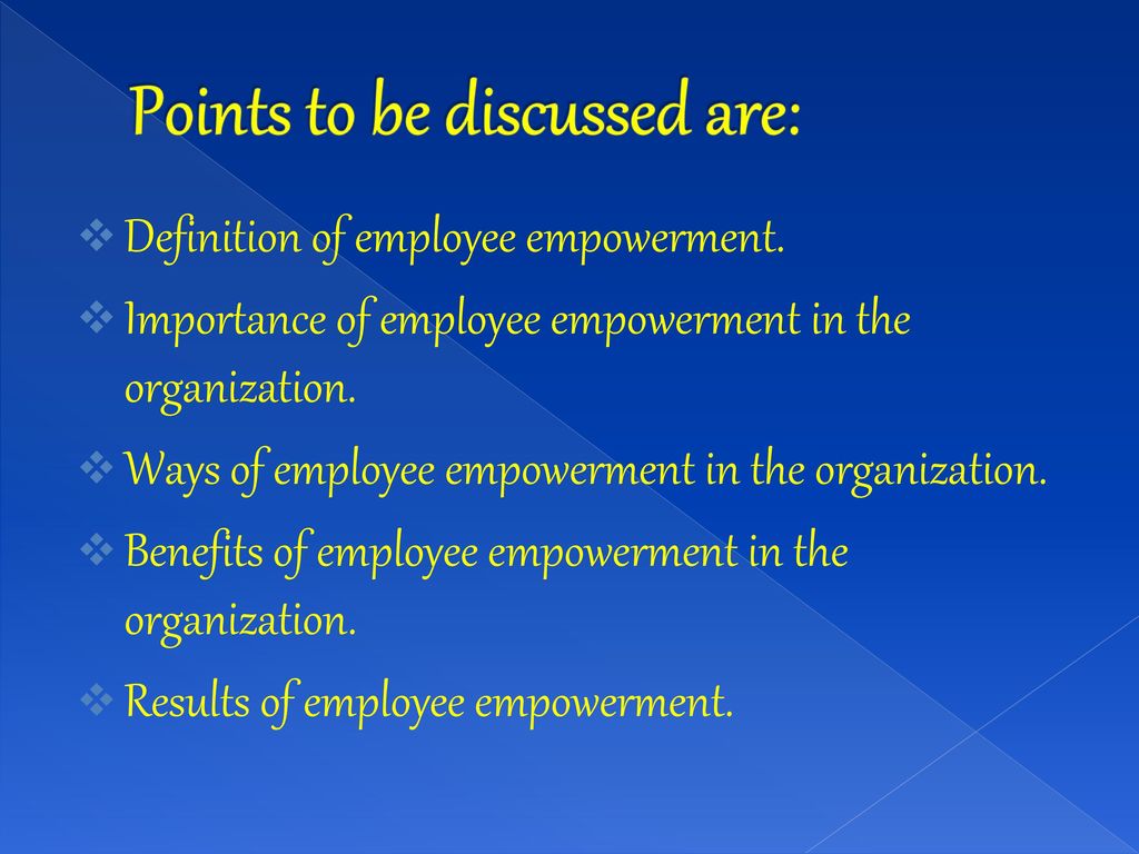 presentation on employee empowerment by–soniya pradhan - ppt download