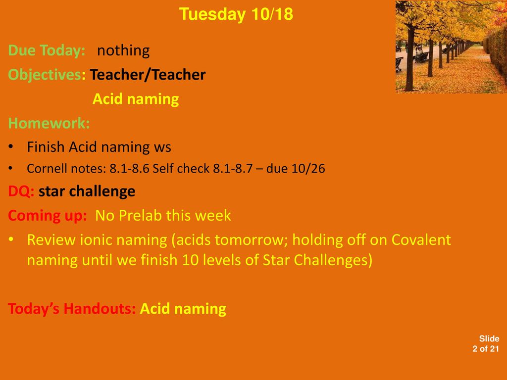 Objectives: Teacher/Teacher Acid naming Homework: