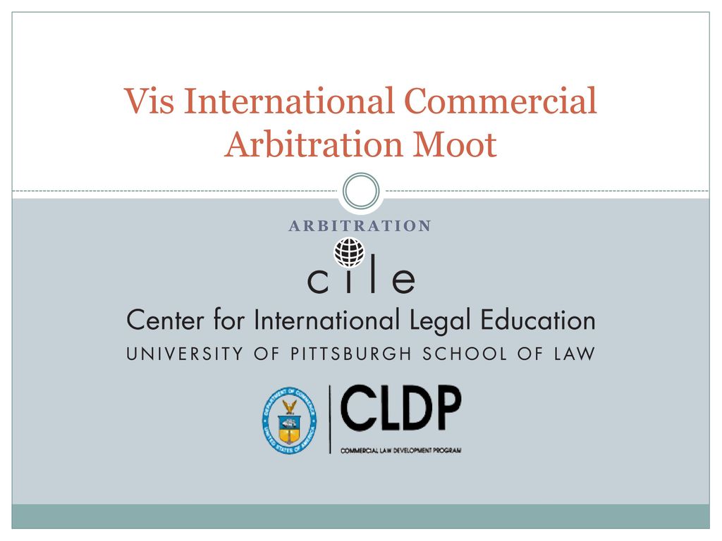 Commercial arbitration. International commercial Arbitration. Vis Moot Court. International commercial Law. International Council for commercial Arbitration.