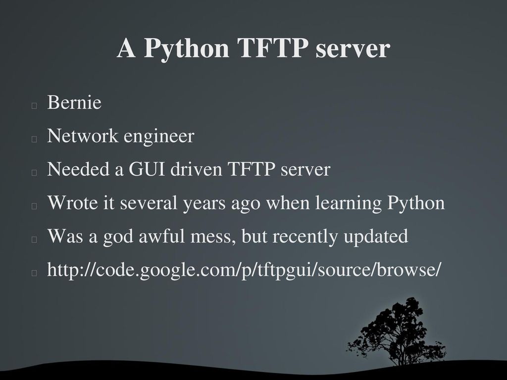 A python tftp server bernie network engineer ppt download