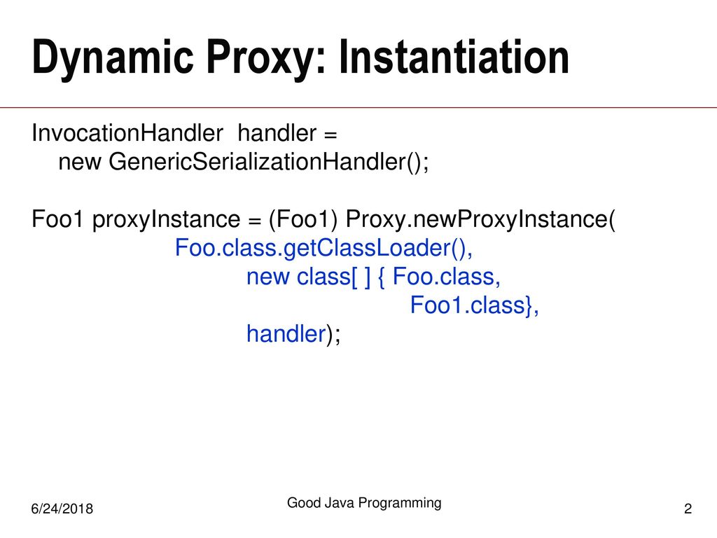 Dynamic proxy proxy addition to the java 1 3 reflection package ppt