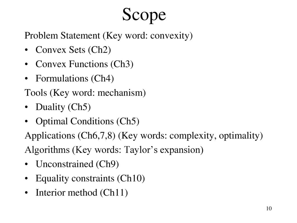 Scope Problem Statement (Key word: convexity) Convex Sets (Ch2)