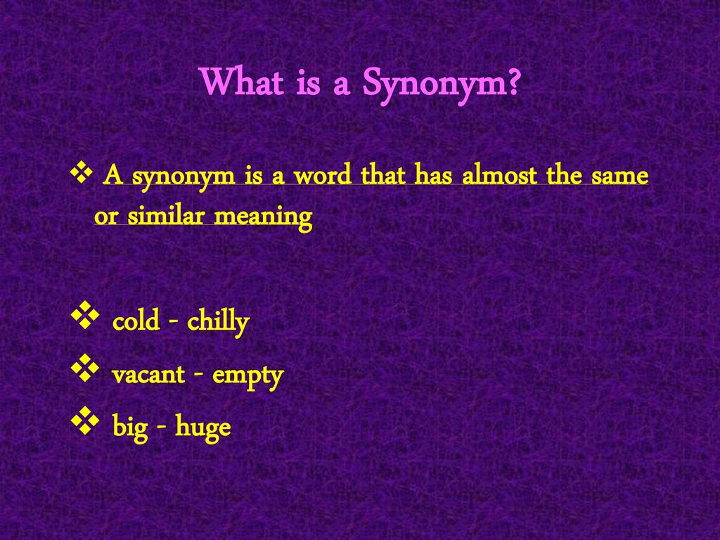 What Are Synonyms?