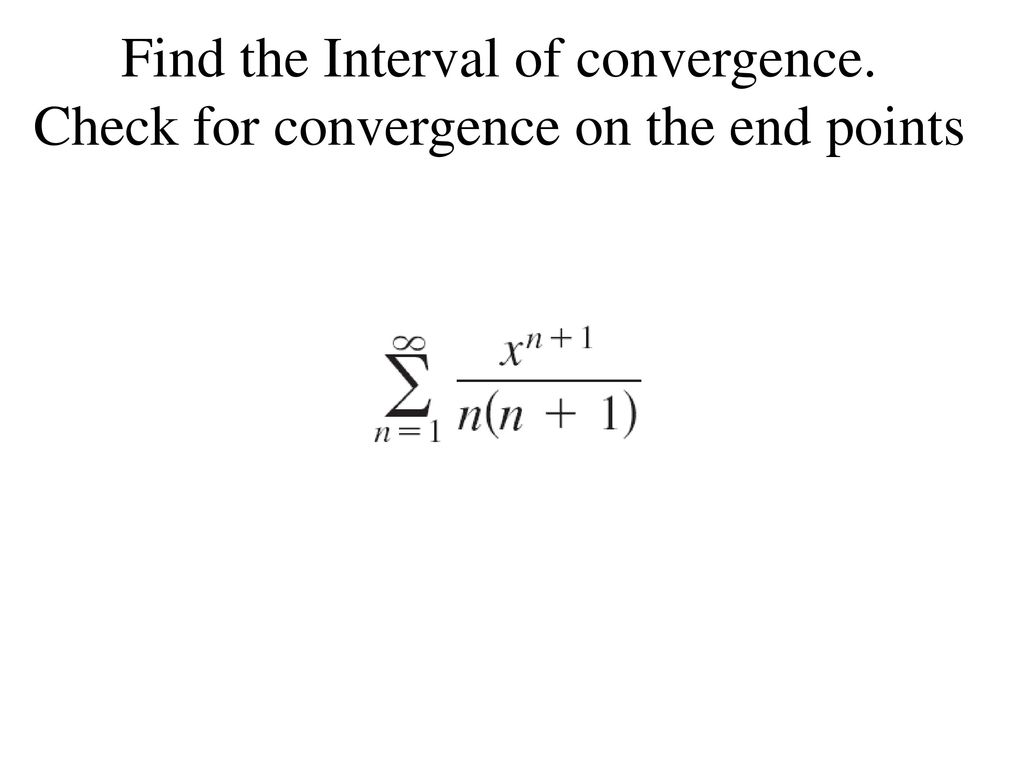 Find the Interval of convergence
