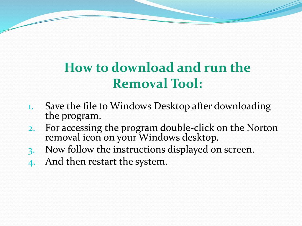 How to download and run the Removal Tool:
