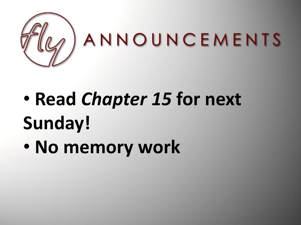 Read Chapter 15 for next Sunday!