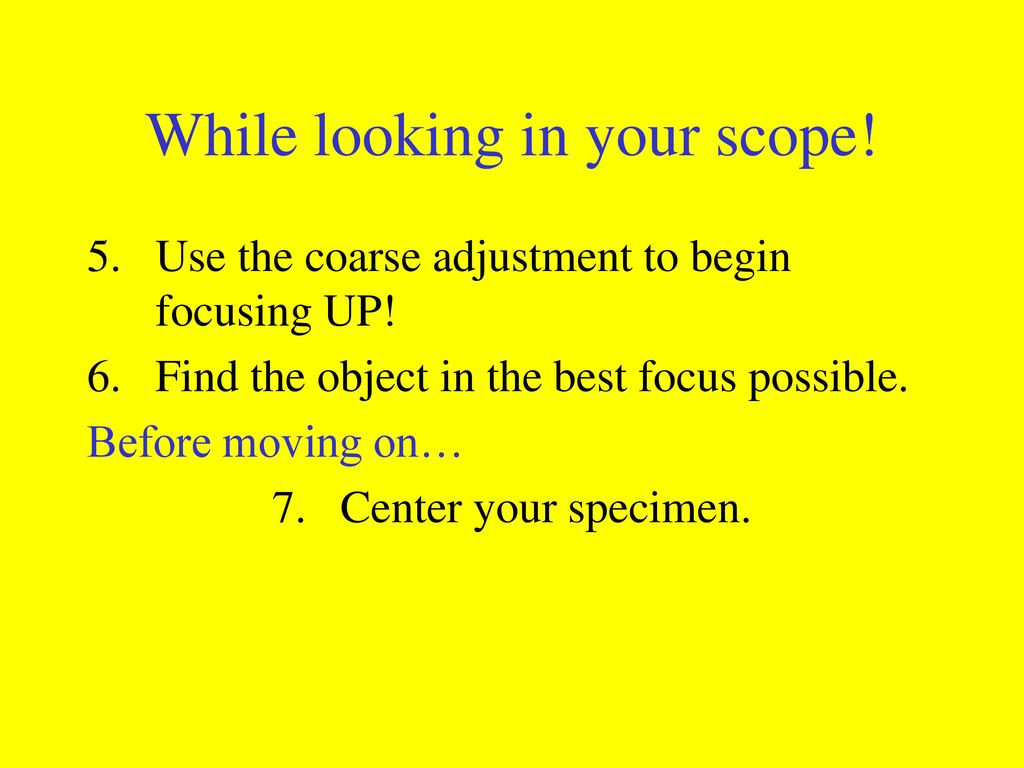 While looking in your scope!