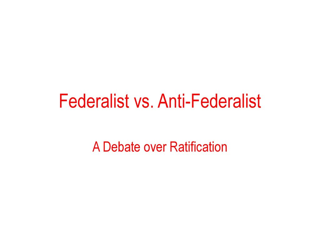 Federalist Vs Anti Federalist Chart