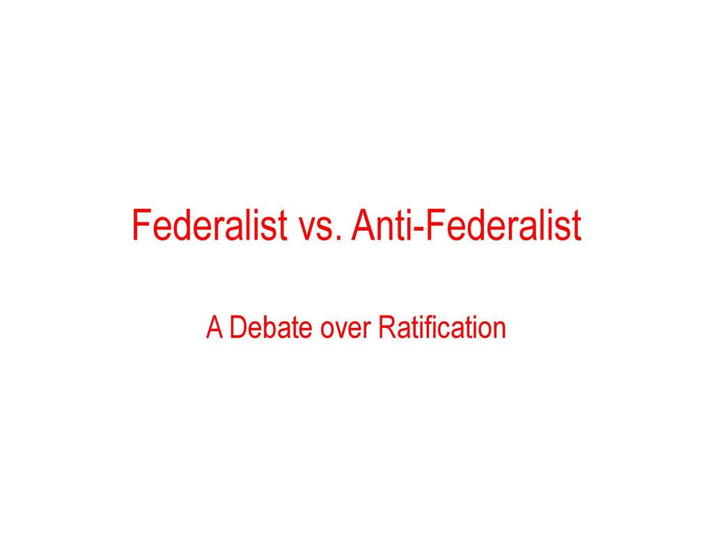 Federalist Vs Anti Federalist Chart