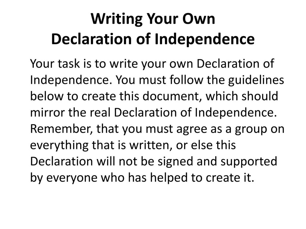 Writing Your Own Declaration of Independence - ppt download