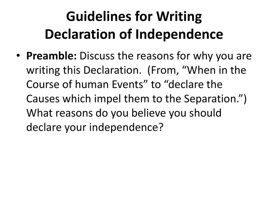 Writing Your Own Declaration of Independence - ppt download