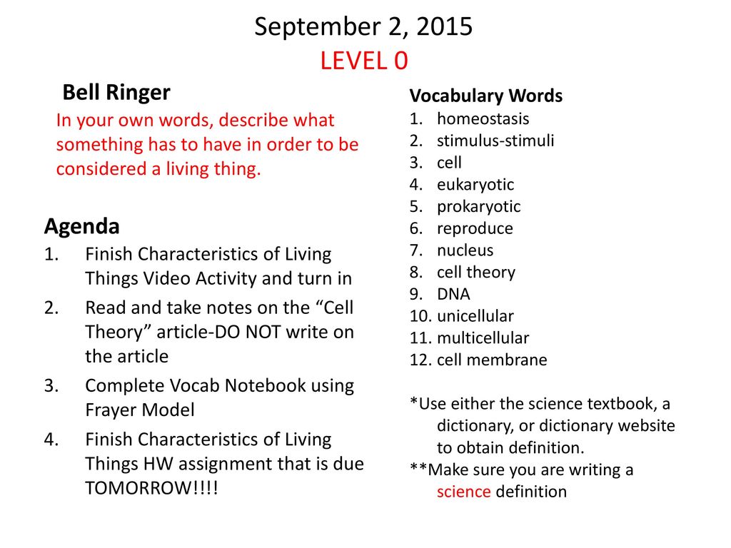 September 2, 2015 LEVEL 0 Bell Ringer Agenda Vocabulary Words
