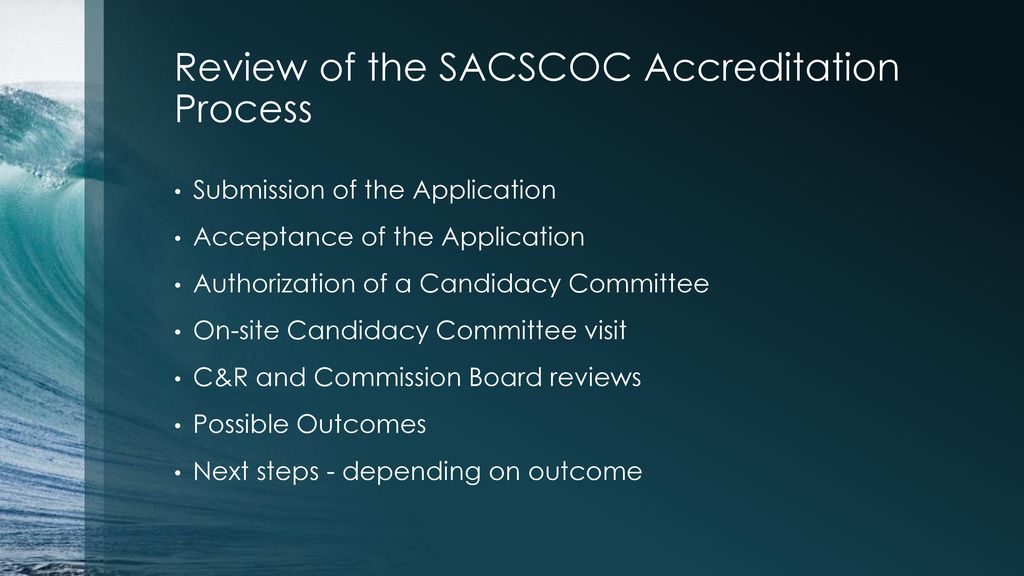 PREPARING FOR THE SACSCOC CANDIDACY COMMITTEE VISIT ppt download