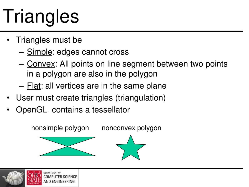 Triangles Triangles must be Simple: edges cannot cross