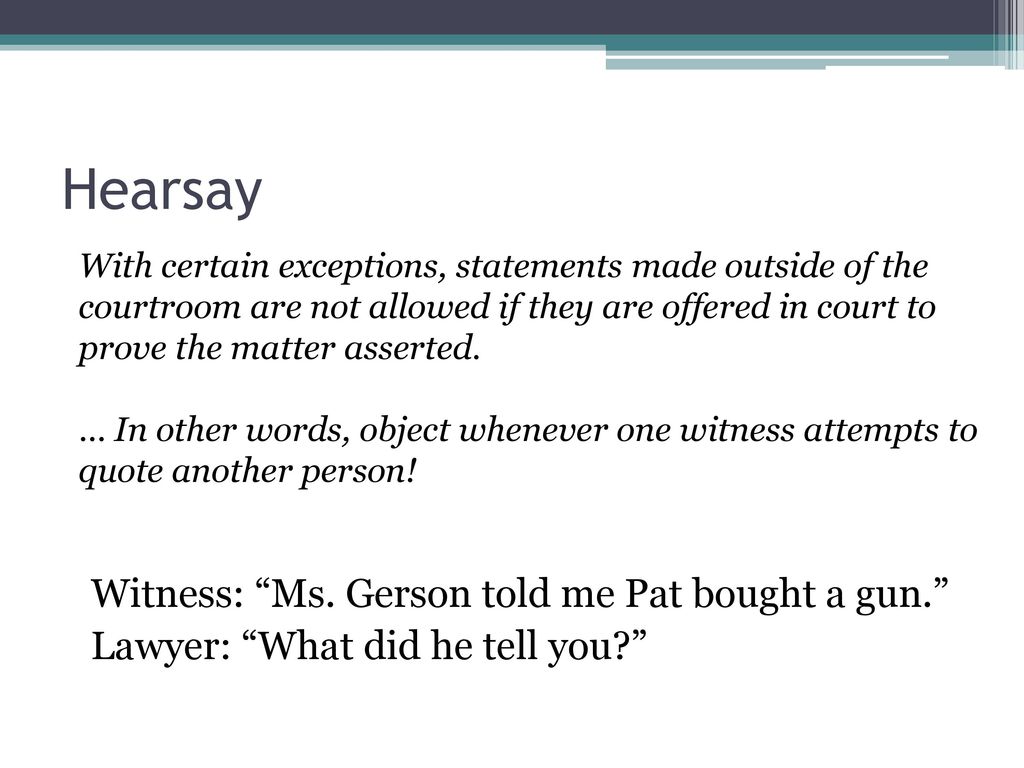Introduction to Cross Examination, Impeachment, and Hearsay ppt download