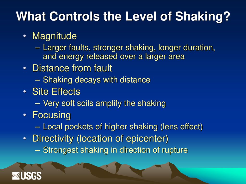 What Controls the Level of Shaking