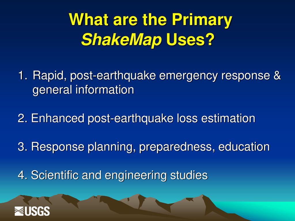 What are the Primary ShakeMap Uses