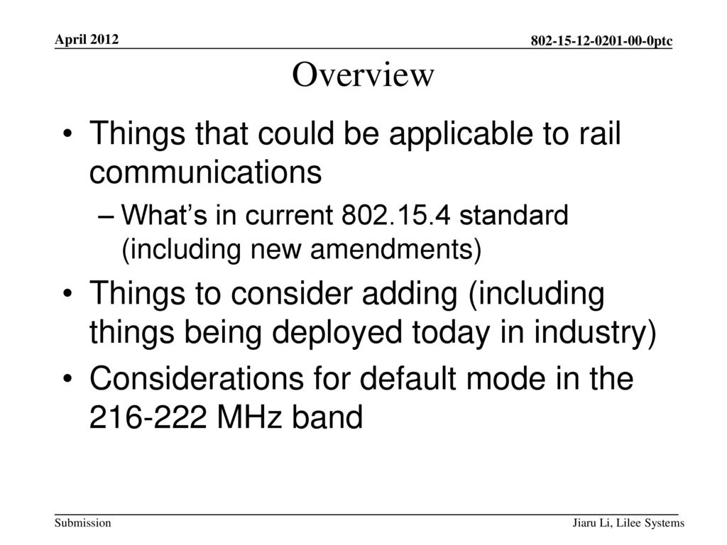 Overview Things that could be applicable to rail communications