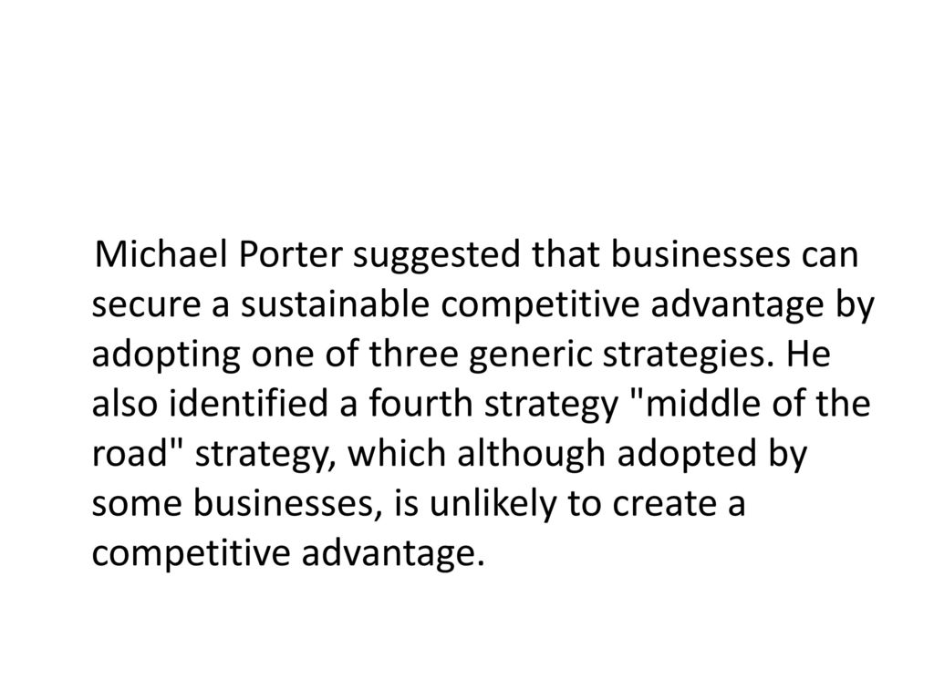 Michael Porter S Generic Strategies Ppt Download