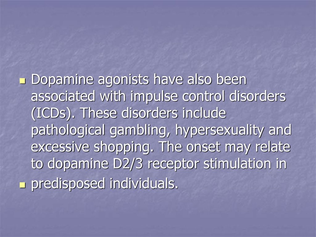 Dopamine Agonist Pathological Gambling And Hypersexuality