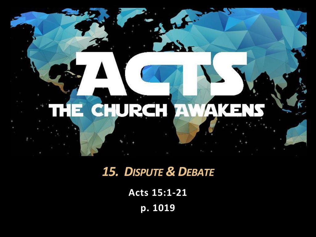 15-dispute-debate-acts-15-1-21-p-dispute-debate-acts-15-1-21-p