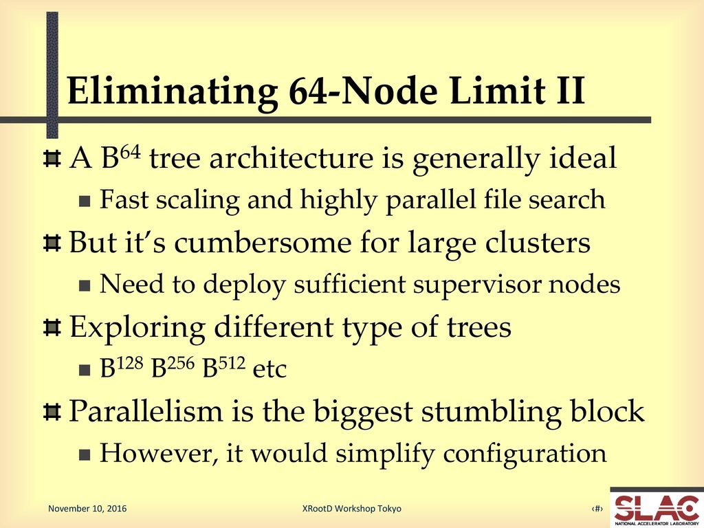 Xrootd release 4 5 and beyond ppt download
