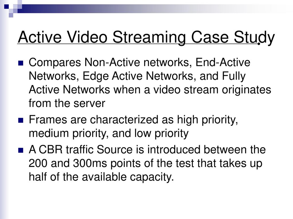 Active Video Streaming Case Study