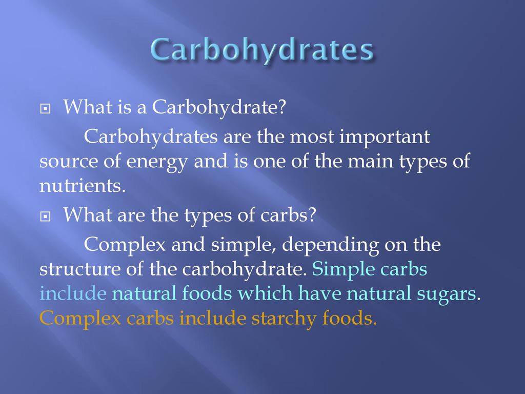 Carbohydrates What is a Carbohydrate