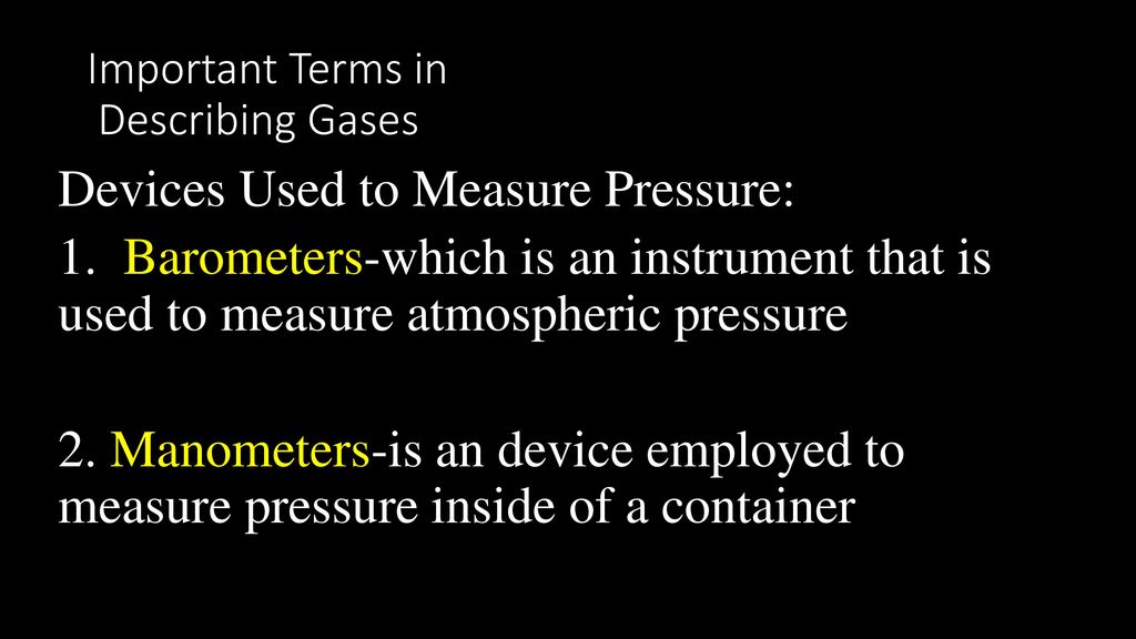 Important Terms in Describing Gases