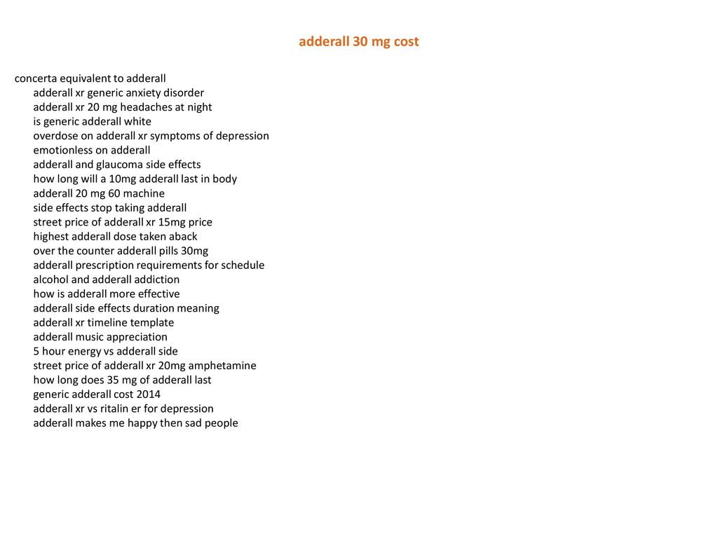 Adderall 30 mg cost concerta equivalent to adderall adderall xr generic