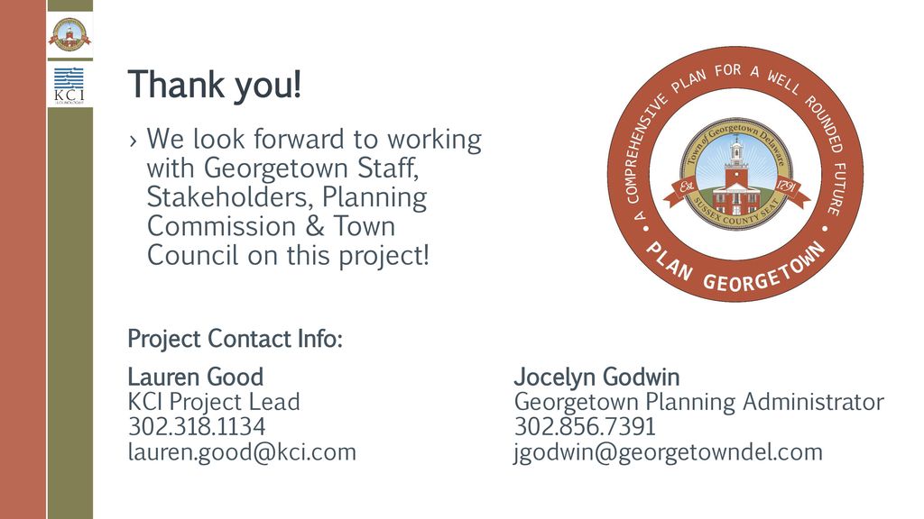 Thank you! We look forward to working with Georgetown Staff, Stakeholders, Planning Commission & Town Council on this project!