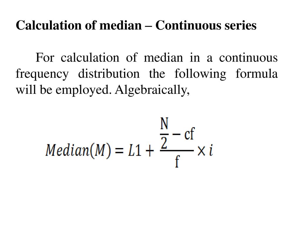 Calculation of median – Continuous series