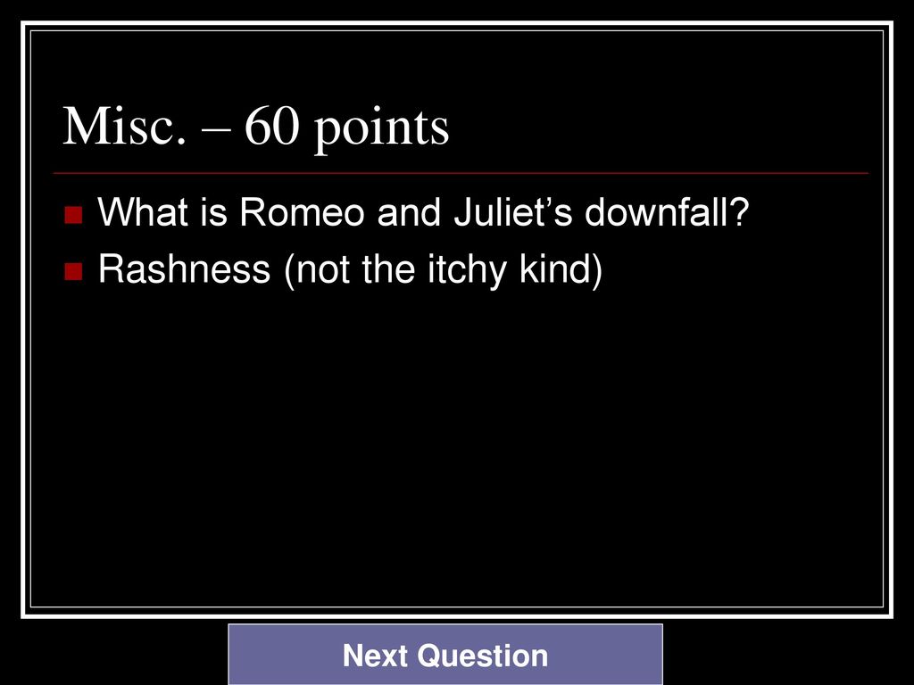 Let s review so we can kick some montague and capulet butt ppt download