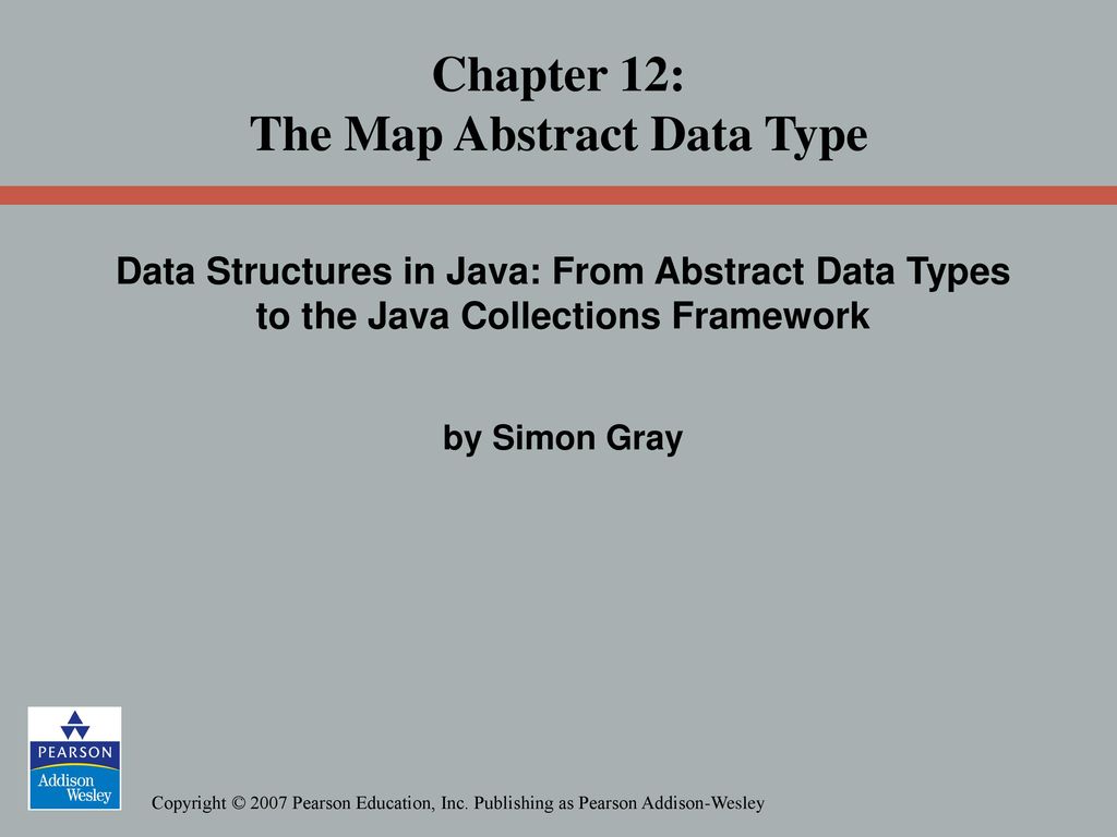 Chapter 12 The Map Abstract Data Type Ppt Download