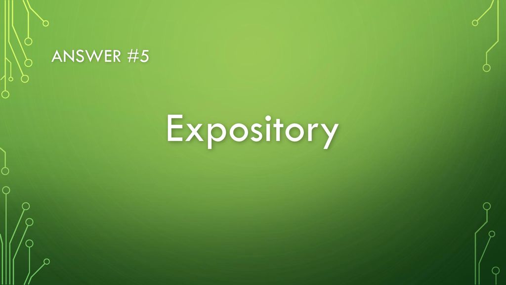 Answer #5 Expository