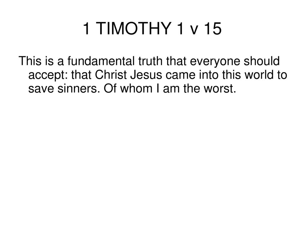 1 TIMOTHY 1 v 15