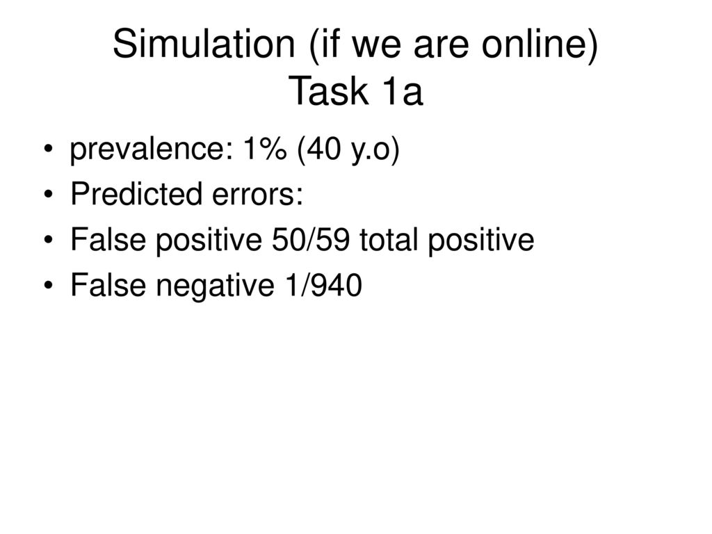 Simulation (if we are online) Task 1a