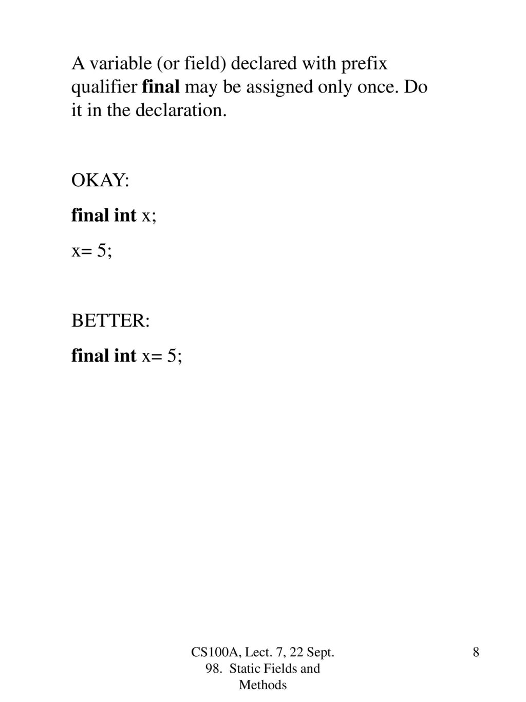 Cs100a lecture 7 22 sept static fields and methods ppt download