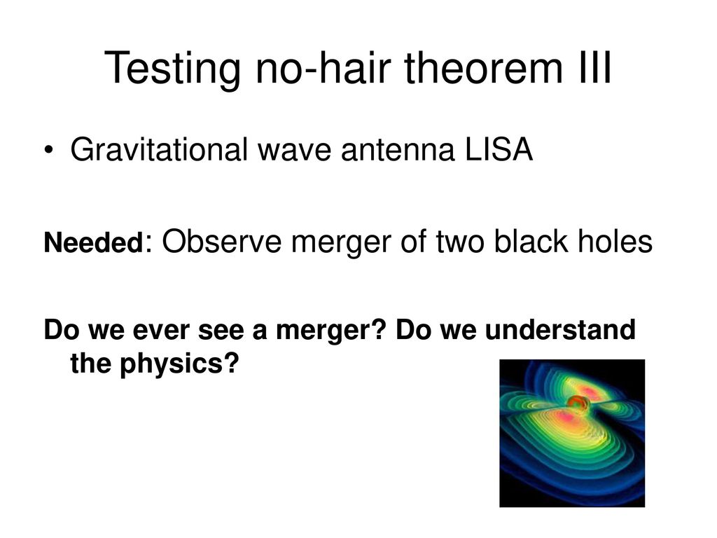 Experimental tests of the no-hair theorems of black holes - ppt download