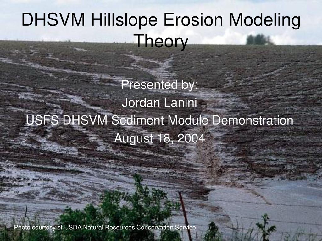 DHSVM Hillslope Erosion Modeling Theory - ppt download