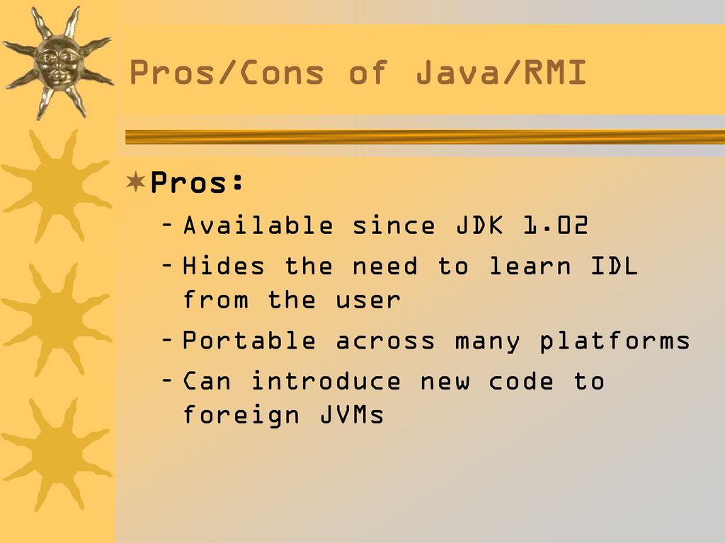 How Java/RMI compares with COM/DCOM and CORBA ©2001 by Sachin Sood ...