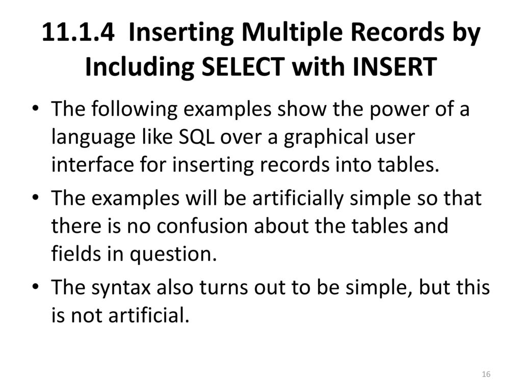 SQL Unit 11 Inserting, Updating, and Deleting Data; Changing the ...