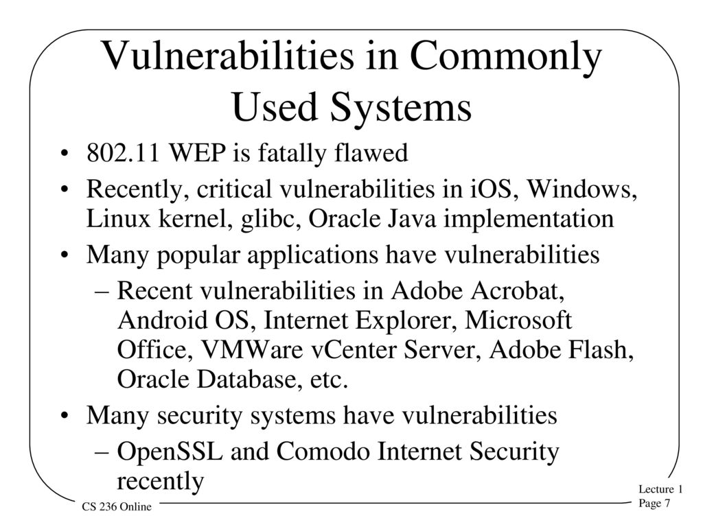 Vulnerabilities in Commonly Used Systems