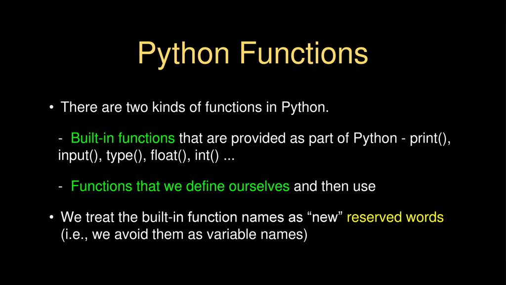 Python Functions There are two kinds of functions in Python.