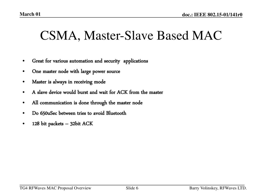 CSMA, Master-Slave Based MAC
