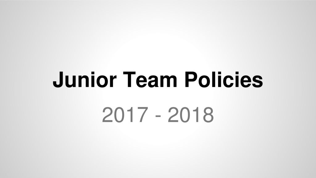 Junior Team Policies
