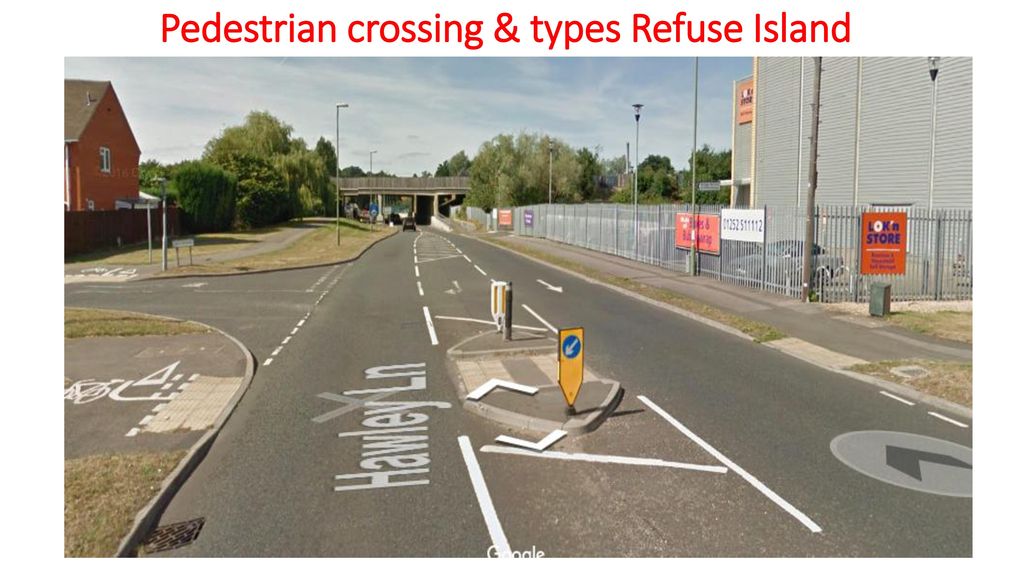 Pedestrian crossing & types Refuse Island